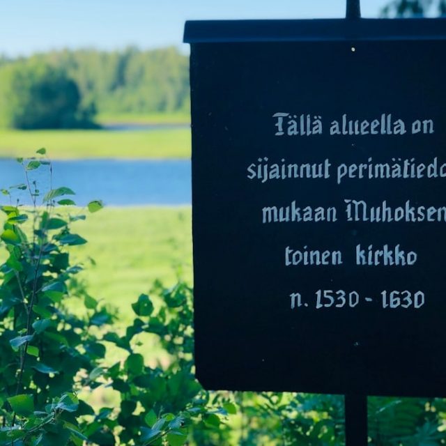 Sign: According to tradition the second church of Muhos has been located here during 1530-1630.